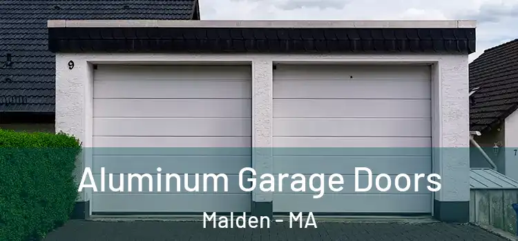  Aluminum Garage Doors Malden - MA