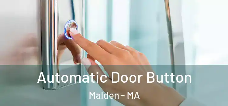 Automatic Door Button Malden - MA