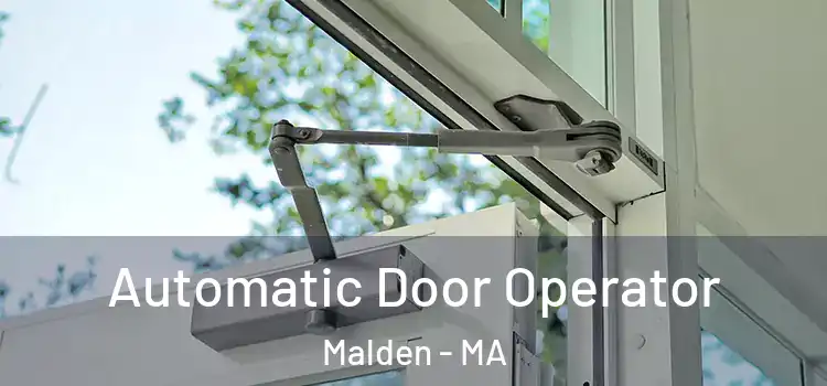 Automatic Door Operator Malden - MA