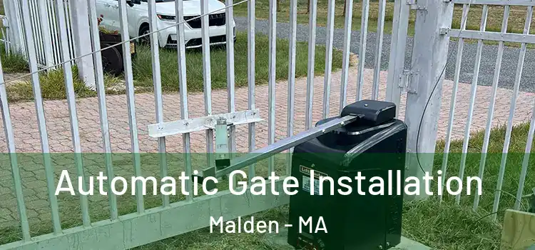 Automatic Gate Installation Malden - MA