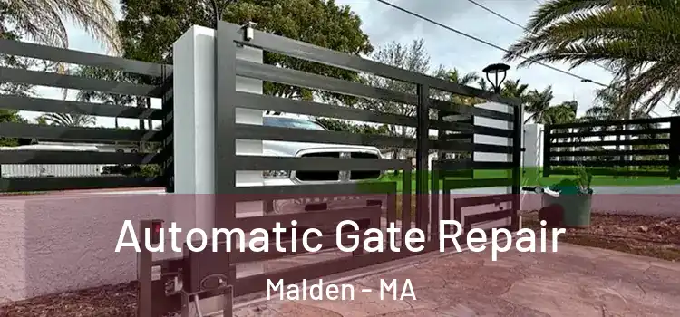 Automatic Gate Repair Malden - MA