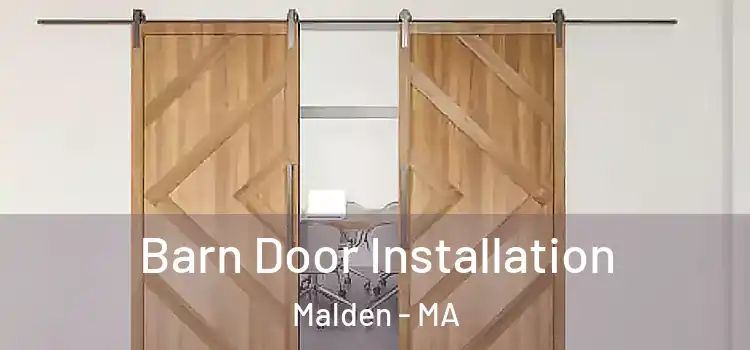 Barn Door Installation Malden - MA