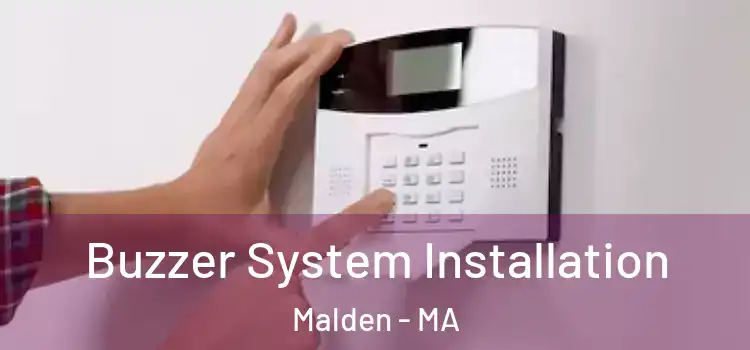 Buzzer System Installation Malden - MA