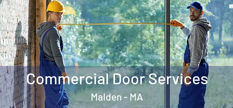 Commercial Door Services Malden - MA