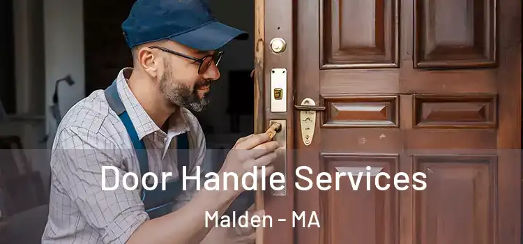 Door Handle Services Malden - MA