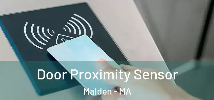 Door Proximity Sensor Malden - MA