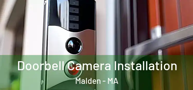  Doorbell Camera Installation Malden - MA