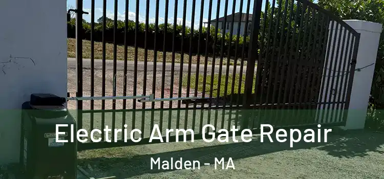 Electric Arm Gate Repair Malden - MA