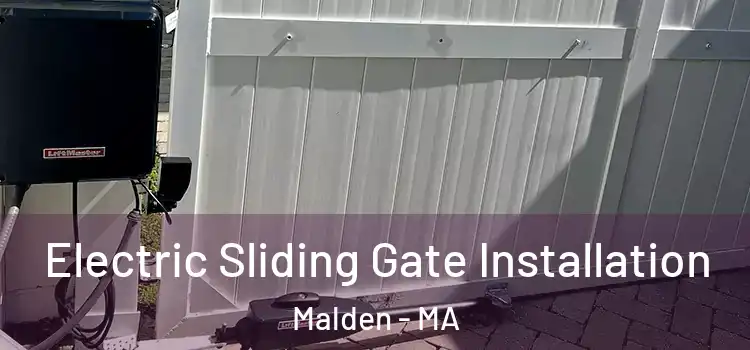Electric Sliding Gate Installation Malden - MA