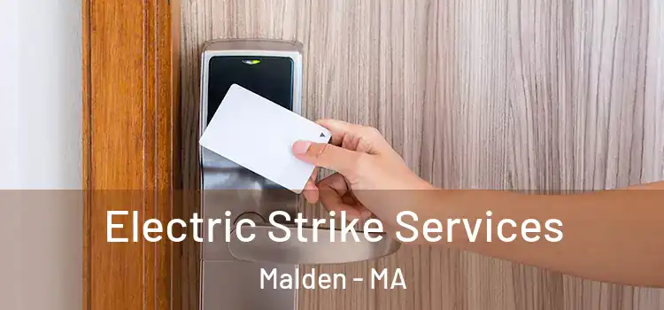 Electric Strike Services Malden - MA