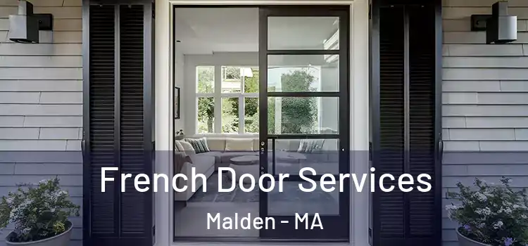 French Door Services Malden - MA