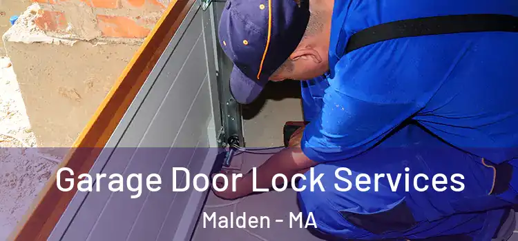Garage Door Lock Services Malden - MA