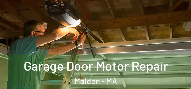  Garage Door Motor Repair Malden - MA