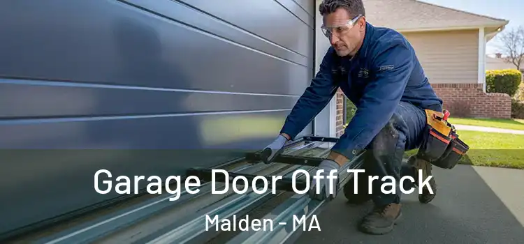  Garage Door Off Track Malden - MA