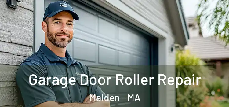  Garage Door Roller Repair Malden - MA