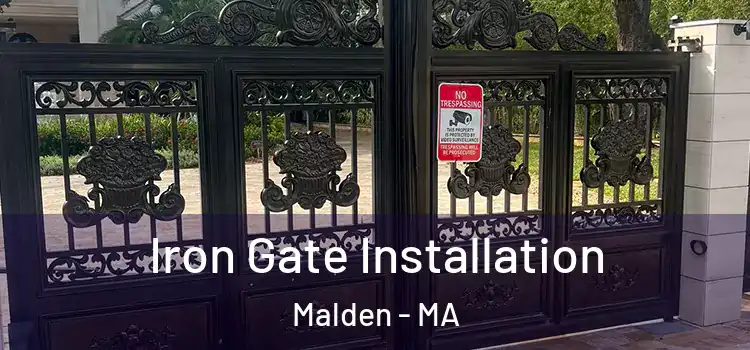 Iron Gate Installation Malden - MA