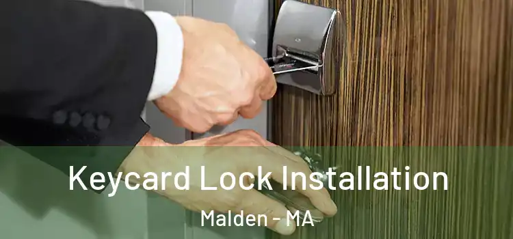 Keycard Lock Installation Malden - MA