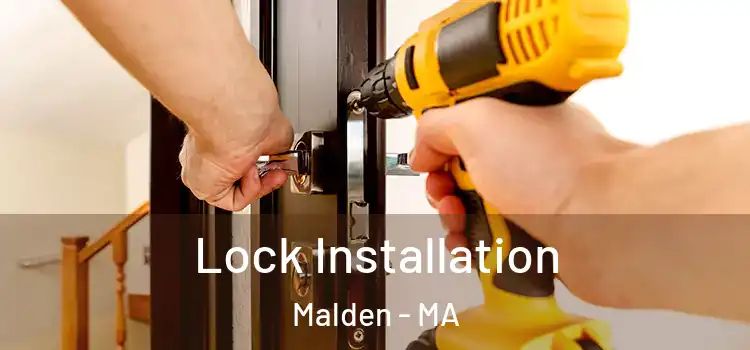 Lock Installation Malden - MA