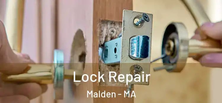 Lock Repair Malden - MA