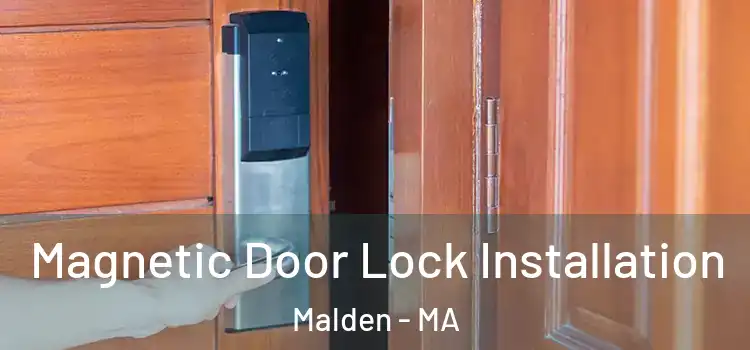  Magnetic Door Lock Installation Malden - MA