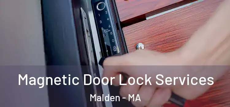 Magnetic Door Lock Services Malden - MA