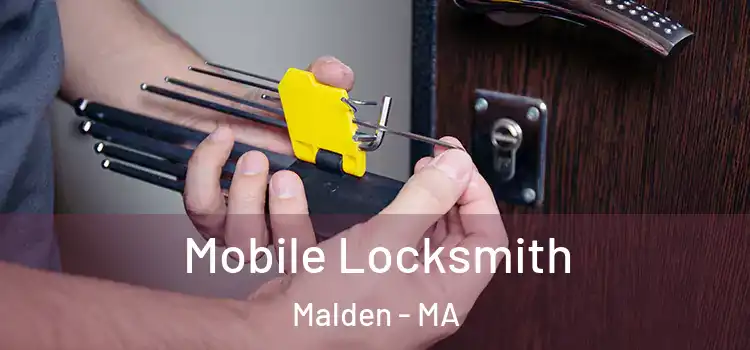 Mobile Locksmith Malden - MA