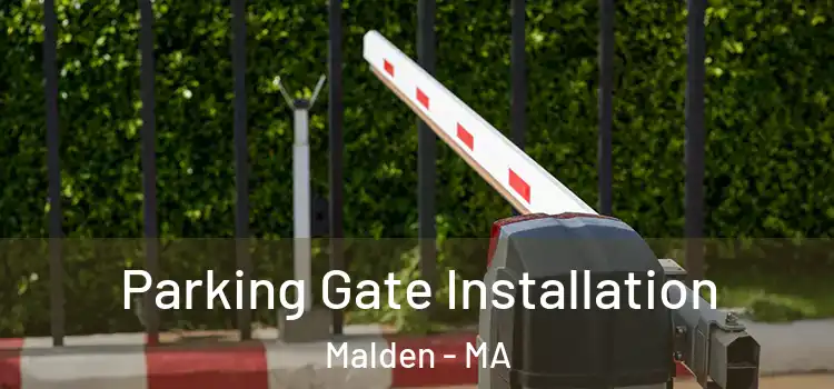 Parking Gate Installation Malden - MA