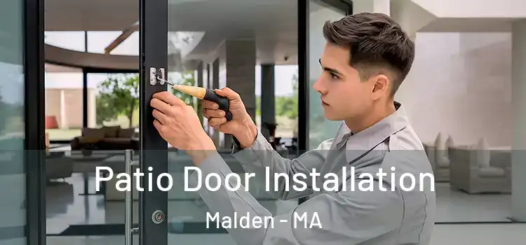 Patio Door Installation Malden - MA