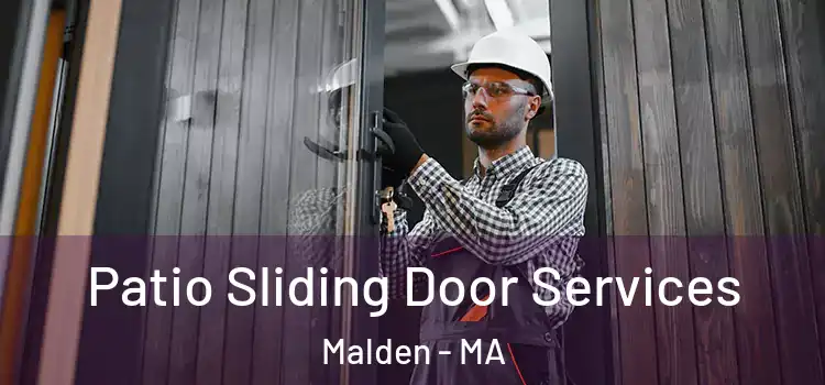 Patio Sliding Door Services Malden - MA