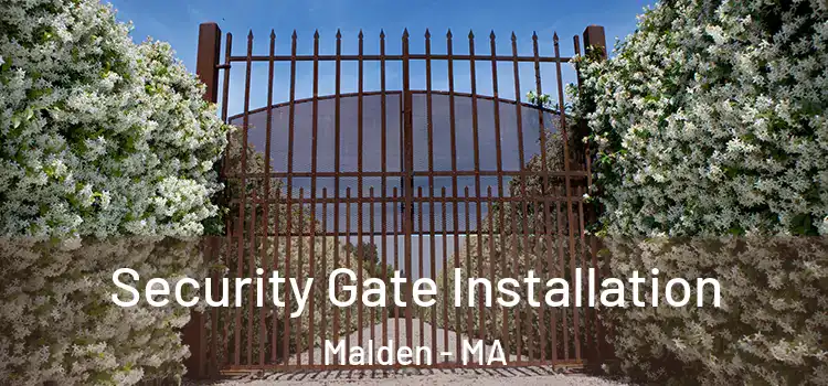 Security Gate Installation Malden - MA