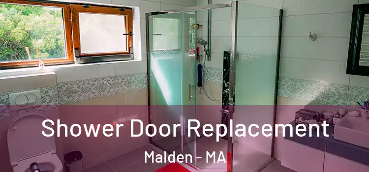 Shower Door Replacement Malden - MA