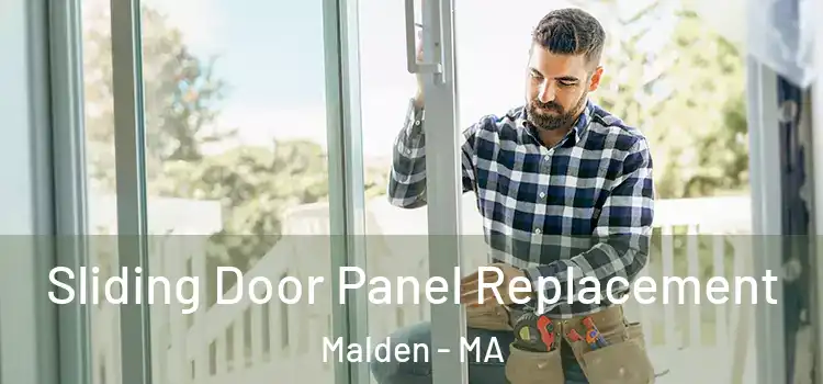  Sliding Door Panel Replacement Malden - MA