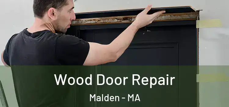  Wood Door Repair Malden - MA